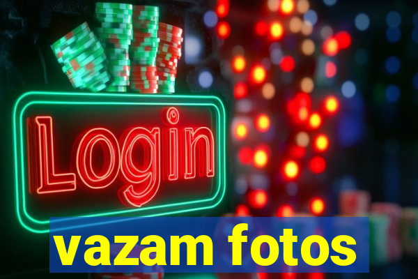 vazam fotos